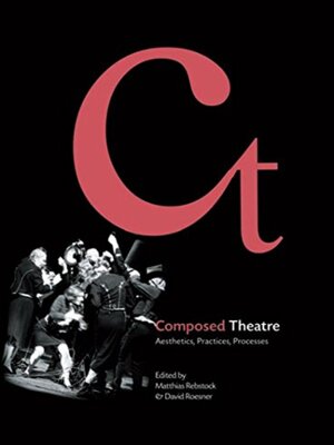 cover image of Composed Theatre